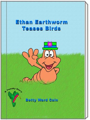 cover image of Ethan Earthworm Teases Birds